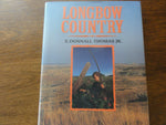 Longbow Country - Book by E. Donnall Thomas, Jr.